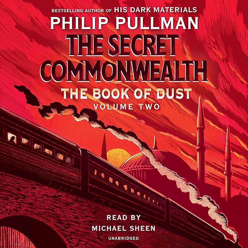 The Book of Dust: The Secret Commonwealth: The Book of Dust, Volume 2 by Philip Pullman