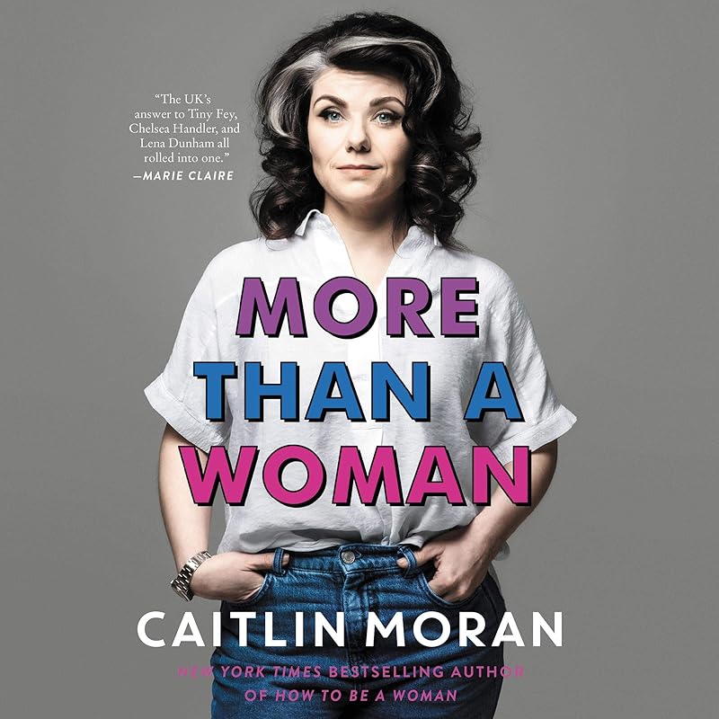 More than a Woman by Caitlin Moran