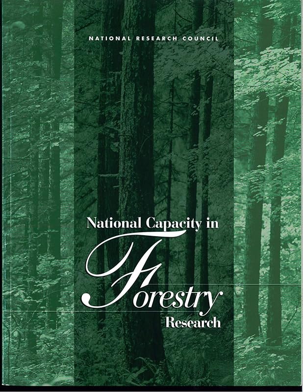 National Capacity in Forestry Research by National Research Council