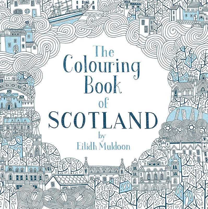 The Colouring Book of Scotland by Eilidh Muldoon