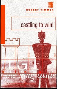 Castling to Win by Robert Timmer