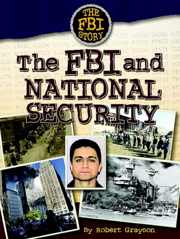 The FBI and National Security (The Fbi Story) by Robert Grayson