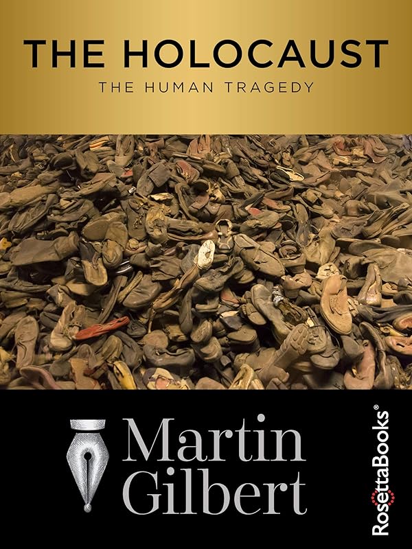 The Holocaust: The Human Tragedy by Martin Gilbert