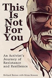This Is Not For You: An Activist's Journey of Resistance and Resilience