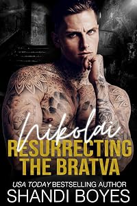 Nikolai: Resurrecting the Bratva (Russian Mob Chronicles Book 2)