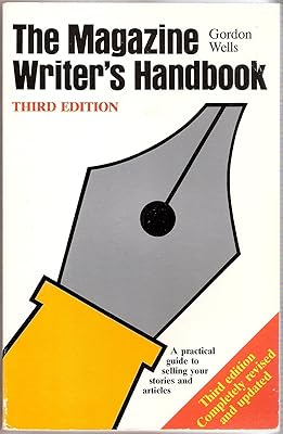 The Magazine Writer's Handbook: New 1987