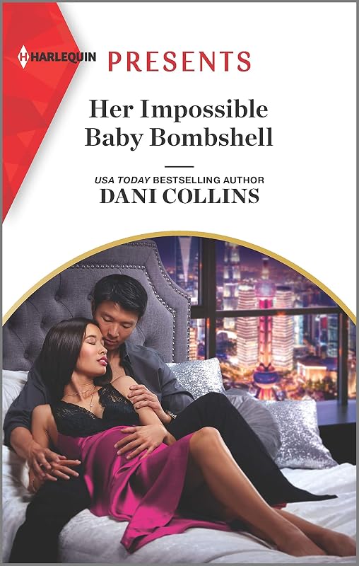 Her Impossible Baby Bombshell: An Uplifting International Romance (Harlequin Presents) by Dani Collins