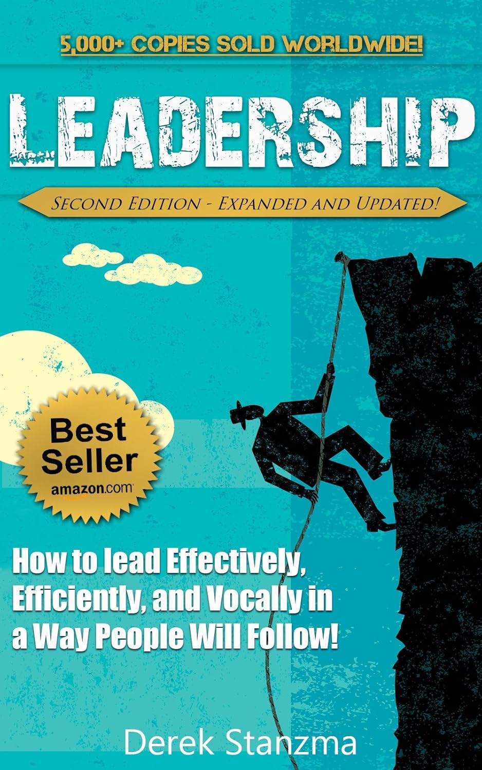 leadership: how to lead effectively, efficiently, and vocally in