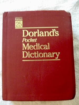 Dorland's Pocket Medical Dictionary (Dorland's Pocket Medical Dictionary, 25th Edition)