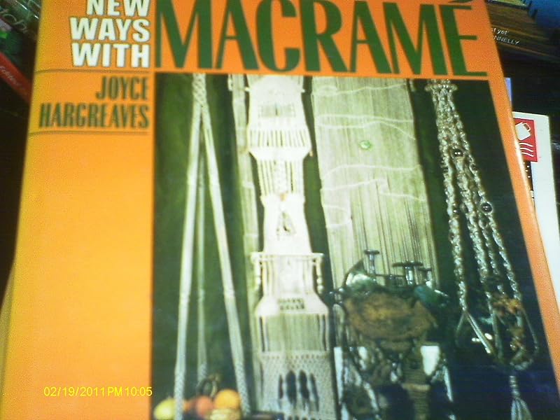 New ways with macramé by Joyce Hargreaves