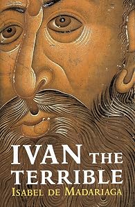 Ivan the Terrible by Isabel de Madariaga