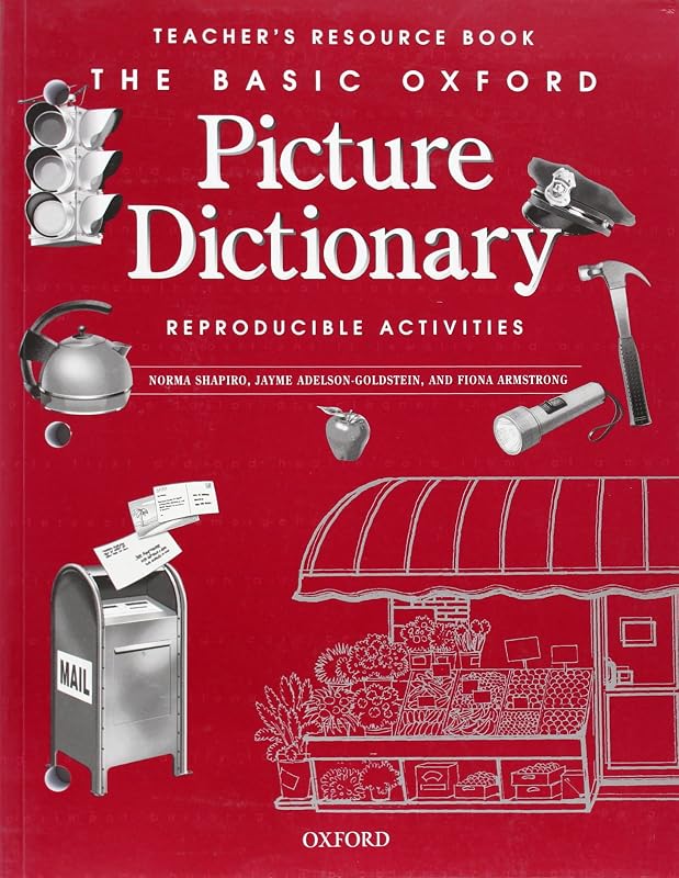 The Basic Oxford Picture Dictionary, 2nd Edition: Teacher's Resource Book of Reproducible Activities by Norma Shapiro