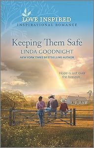 Keeping Them Safe: An Uplifting Inspirational Romance (Sundown Valley Book 2)