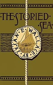 The Storied Sea by Susan E. Wallace