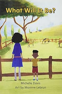 MYVIEW LITERACY 2020 LEVELED READER GRADE 1: WHAT WILL IT BE?