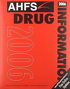 AHFS Drug Information 2006 by Gerald K. McEvoy