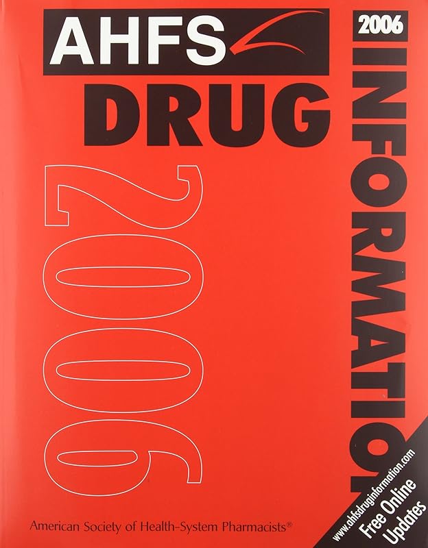 AHFS Drug Information 2006 by Gerald K. McEvoy