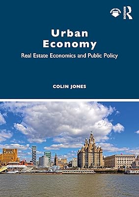 Urban Economy: Real Estate Economics and Public Policy