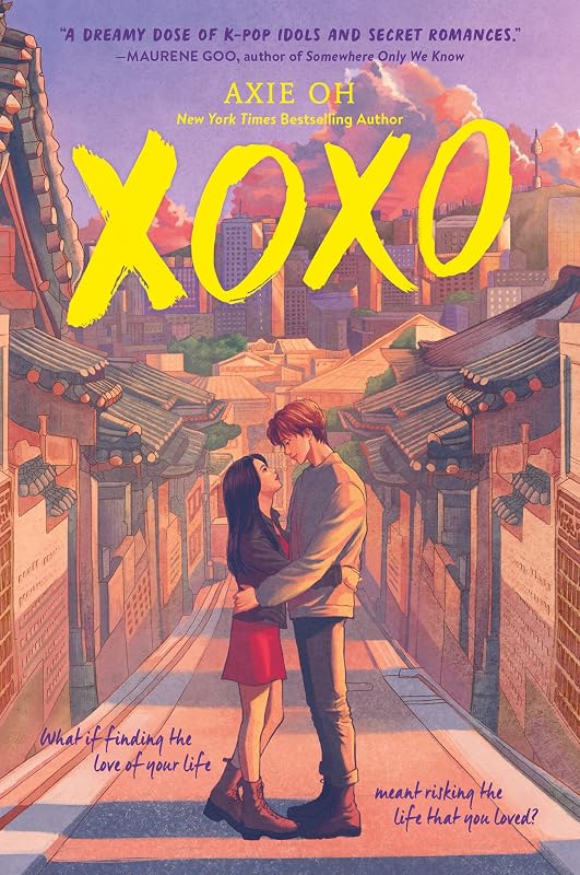 XOXO: A Young Adult K-Pop Romance About a Cellist Who Risks Everything for Forbidden Love (An XOXO Novel, 1) by Axie Oh