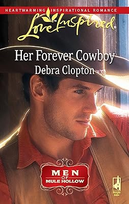 Her Forever Cowboy (Men of Mule Hollow, 1)