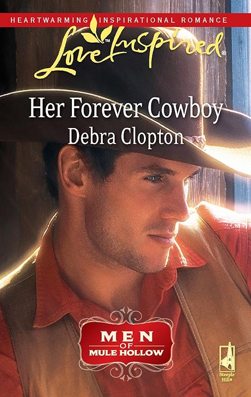 Her Forever Cowboy (Men of Mule Hollow, 1) by Debra Clopton