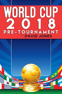 WORLD CUP 2018: Pre-Tournament