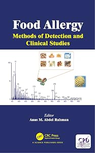 Food Allergy: Methods of Detection and Clinical Studies by Anas M. Abdel Rahman