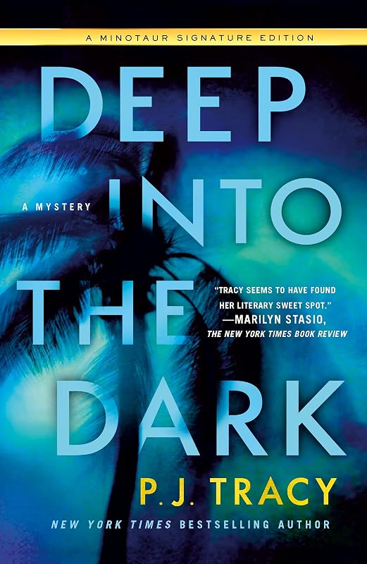 Deep into the Dark: A Mystery (The Detective Margaret Nolan Series Book 1) by P. J. Tracy