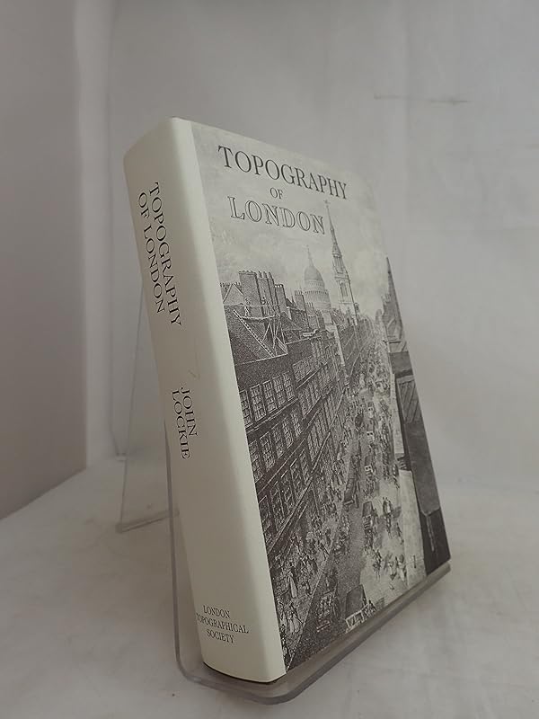 Topography of London; facsimile of John Lockie's Gazetteer, 1813. by Lockie John