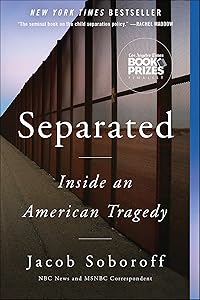 Separated: Inside an American Tragedy by Jacob Soboroff