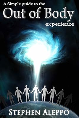 A Simple Guide to the Out of Body Experience