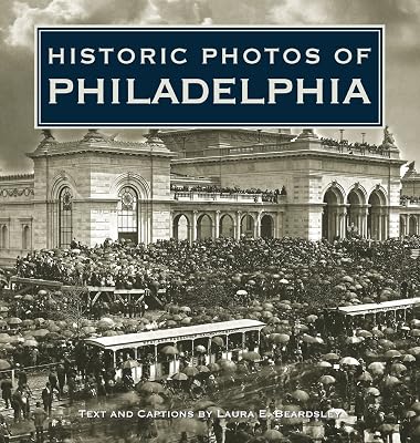 Historic Photos of Philadelphia