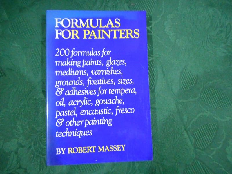 Formulas for Painters by Robert Massey
