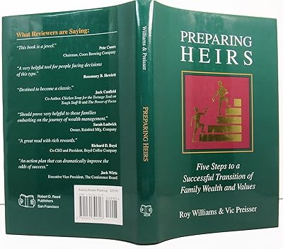 Preparing Heirs: Five Steps to a Successful Transition of Family Wealth and Values