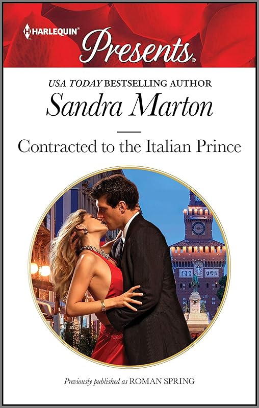 Contracted to the Italian Prince (Postcards from Europe Book 8) by Sandra Marton