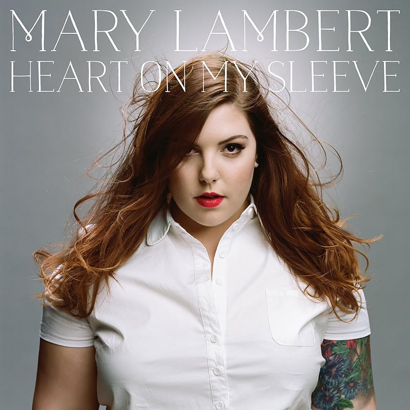 Heart On My Sleeve by Mary Lambert