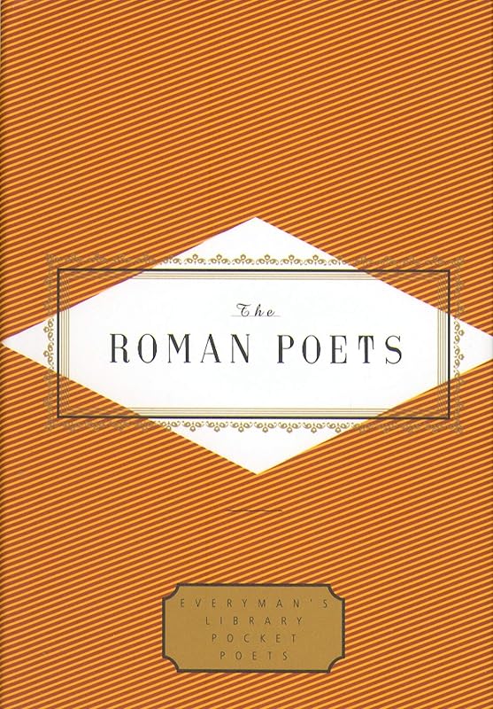 The Roman Poets (Everyman's Library Pocket Poets Series) by Peter Washington
