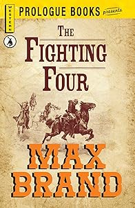 The Fighting Four (Prologue Western)