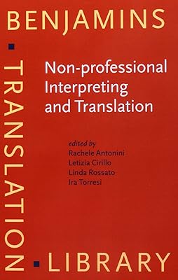 Non-professional Interpreting and Translation (Benjamins Translation Library)