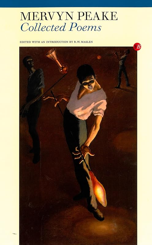 Collected Poems: Mervyn Peake by Mervyn Peake