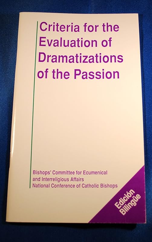 Criteria for the Evaluation of Dramatizations of the Passion by unknown author