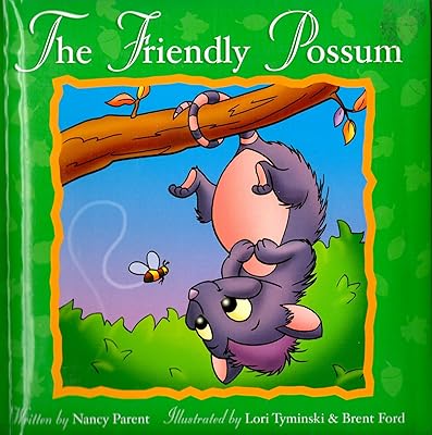 The Friendly Possum by Nancy Parent