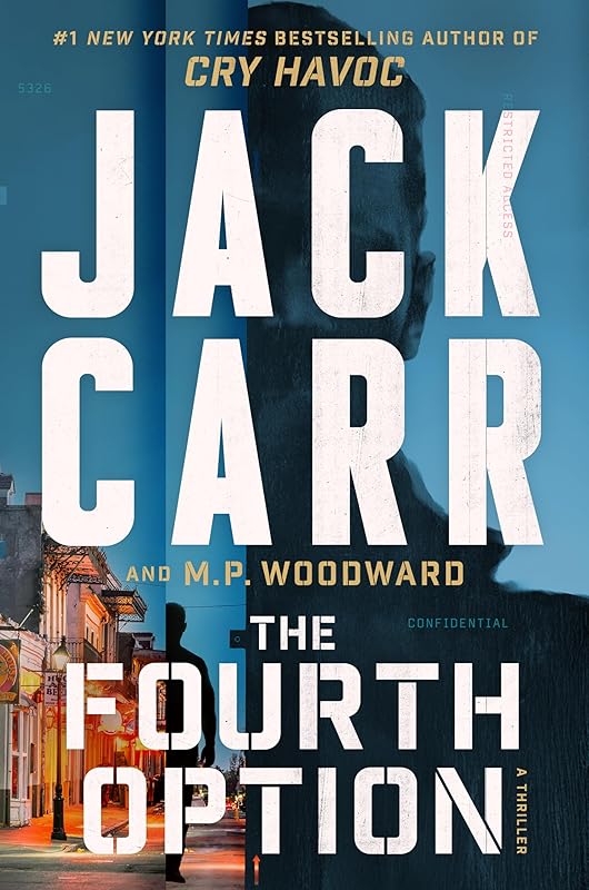 The Fourth Option: A Novel by Jack Carr