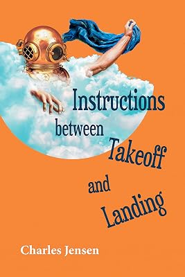 Instructions between Takeoff and Landing: poems (Akron Series in Poetry)