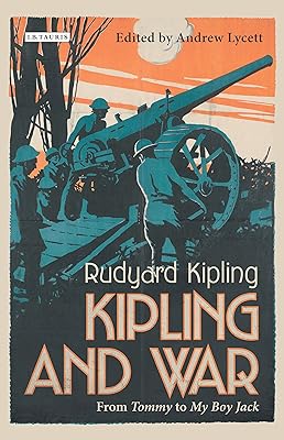 Kipling and War: From 'tommy' to 'my Boy Jack'