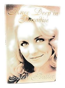 Knee Deep in Paradise by Brett Butler