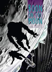 Boon On The Moon by John Huddles