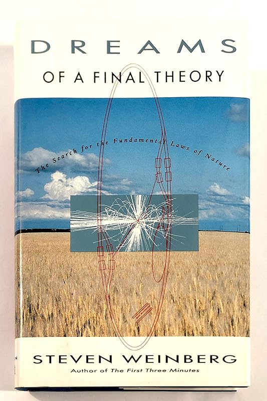 DREAMS OF A FINAL THEORY by Steven Weinberg