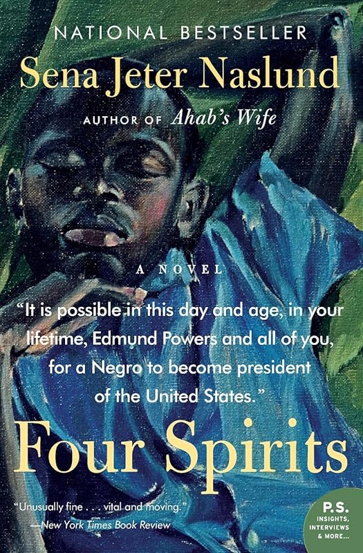 Four Spirits by Sena Jeter Naslund