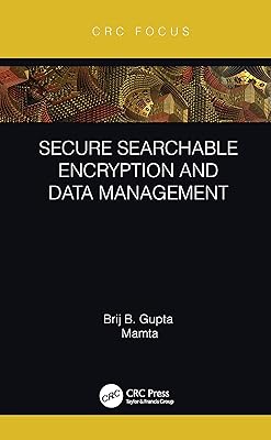 Secure Searchable Encryption and Data Management